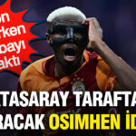 Galatasaray’da neler oluyor? Osimhen iddiası ortalığı ayağa kaldırdı